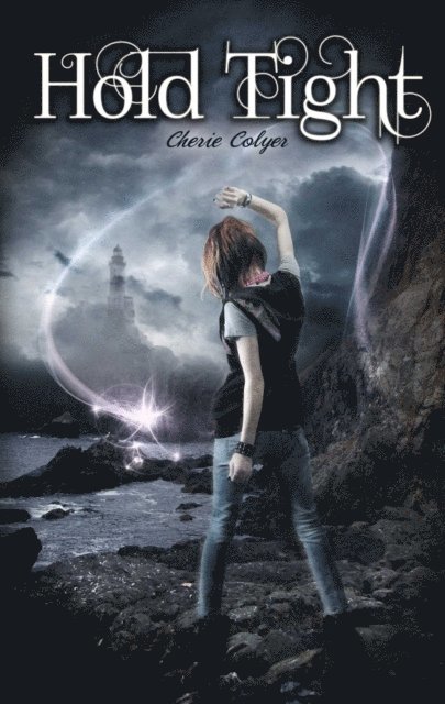 Cherie Colyer - Hold Tight, E-bok. Tillgänglighet: Lägg i varukorg