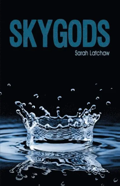 Sarah Latchaw - Skygods, Häftad. Tillgänglighet: Lägg i varukorg