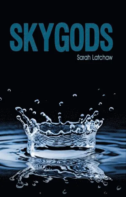 Sarah Latchaw - Skygods, E-bok. Tillgänglighet: Lägg i varukorg