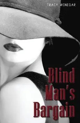Tracy Winegar - Blind Man's Bargain, Häftad. Tillgänglighet: Lägg i varukorg