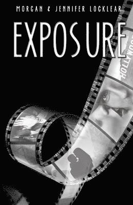 Morgan Locklear, Jennifer Locklear - Exposure, Häftad. Tillgänglighet: Lägg i varukorg
