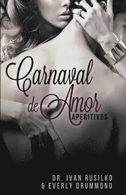 Ivan Rusilko, Everly Drummond - Carnaval de Amor, Häftad. Tillgänglighet: Lägg i varukorg