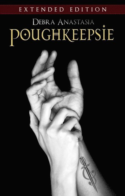 Debra Anastasia - Poughkeepsie - Extended Edition, E-bok