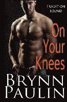 Brynn Paulin - On Your Knees, Häftad
