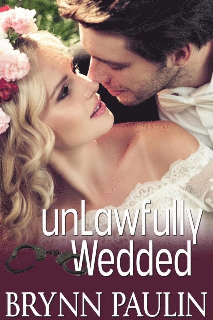 Unlawfully Wedded