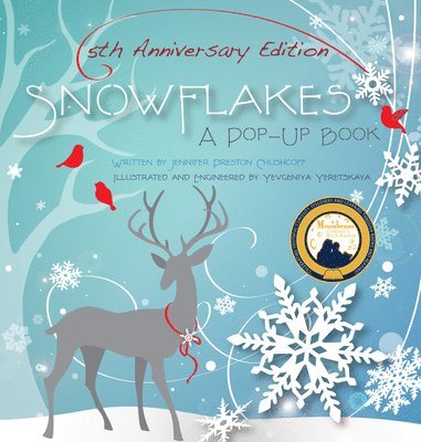 Jennifer Preston Chushcoff - Snowflakes: 5th Anniversary Edition, Inbunden