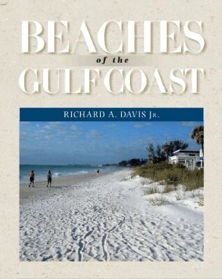 Richard A. Davis Jr. - Beaches of the Gulf Coast, Häftad