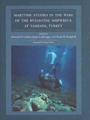 Deborah N. Carlson, Sarah M. Kampbell, Justin Leidwanger - Maritime Studies in the Wake of the Byzantine Shipwreck at Yassiada, Turkey, Inbunden. Tillgänglighet: Tillfälligt slut