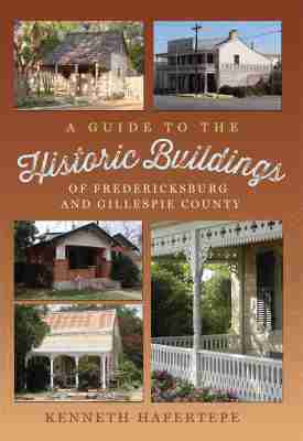Kenneth Hafertepe - Guide to the Historic Buildings of Fredericksburg and Gillespie County, Häftad. Tillgänglighet: Tillfälligt slut