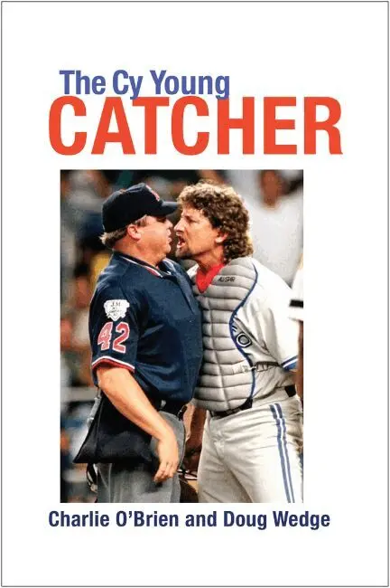 Charlie O'Brien, Doug Wedge - Cy Young Catcher, Inbunden. Tillgänglighet: Tillfälligt slut