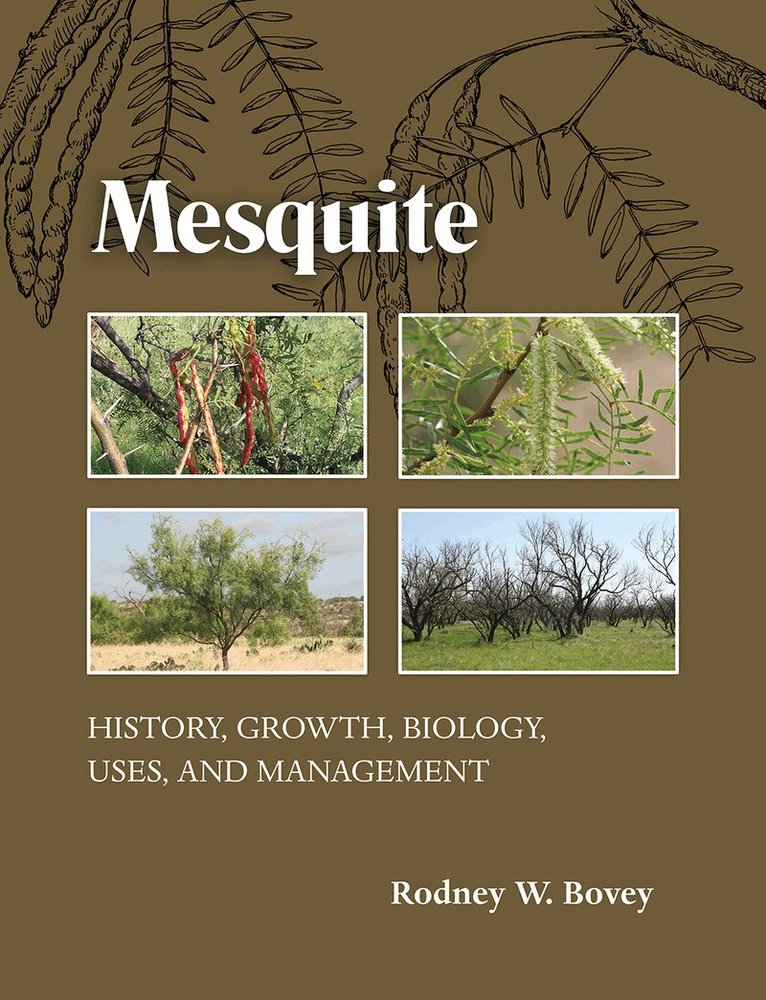Rodney W. Bovey - Mesquite, Inbunden. Tillgänglighet: Tillfälligt slut