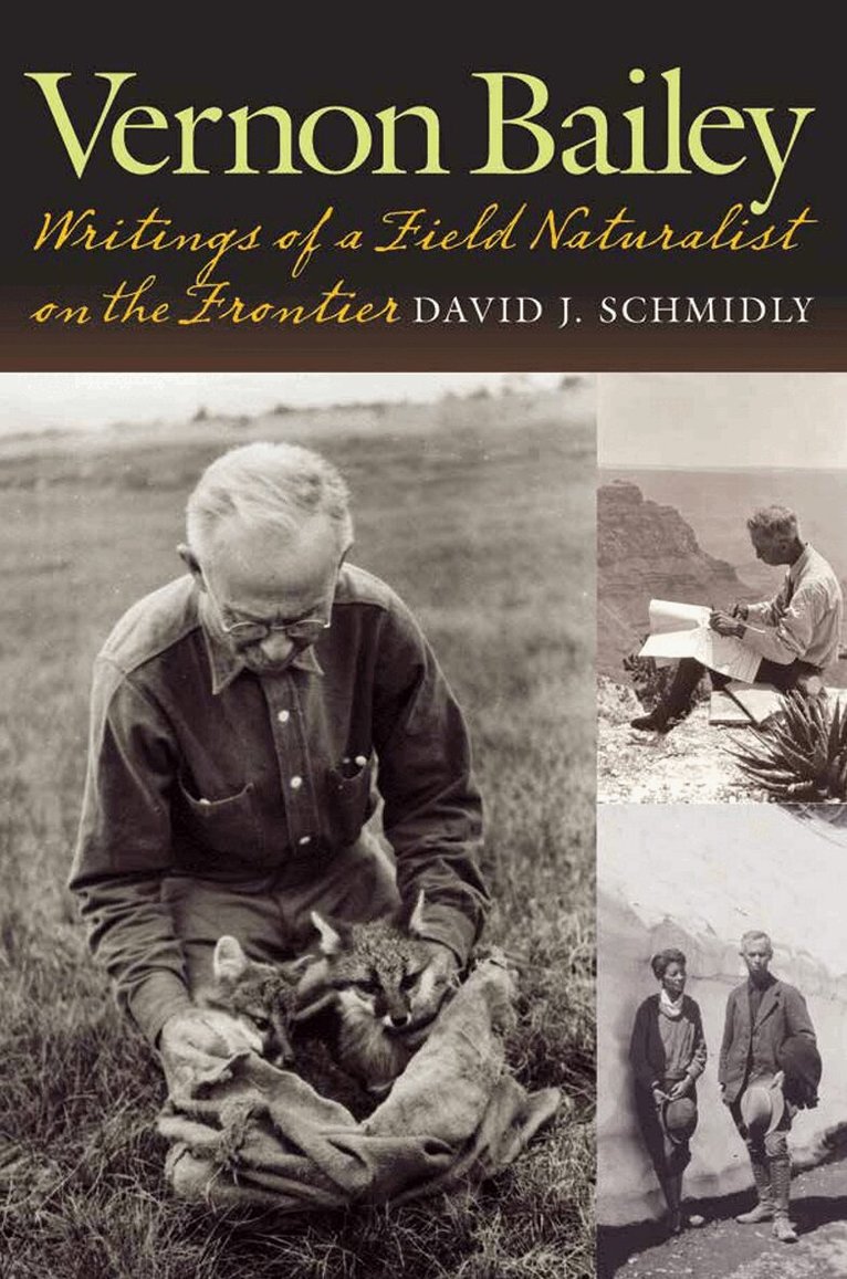 David J. Schmidly - Vernon Bailey, Inbunden. Tillgänglighet: Tillfälligt slut