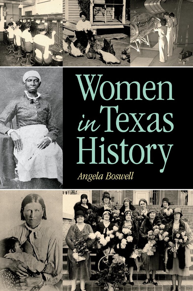 Angela Boswell - Women in Texas History, Inbunden. Tillgänglighet: Tillfälligt slut