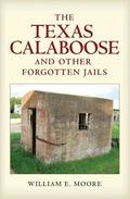 The Texas Calaboose and Other Forgotten Jails