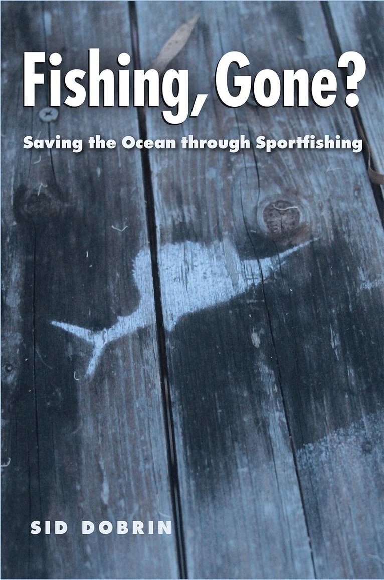 Sid Dobrin - Fishing, Gone?, Häftad. Tillgänglighet: Tillfälligt slut