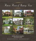 Historic Homes of Bastrop, Texas Volume 23