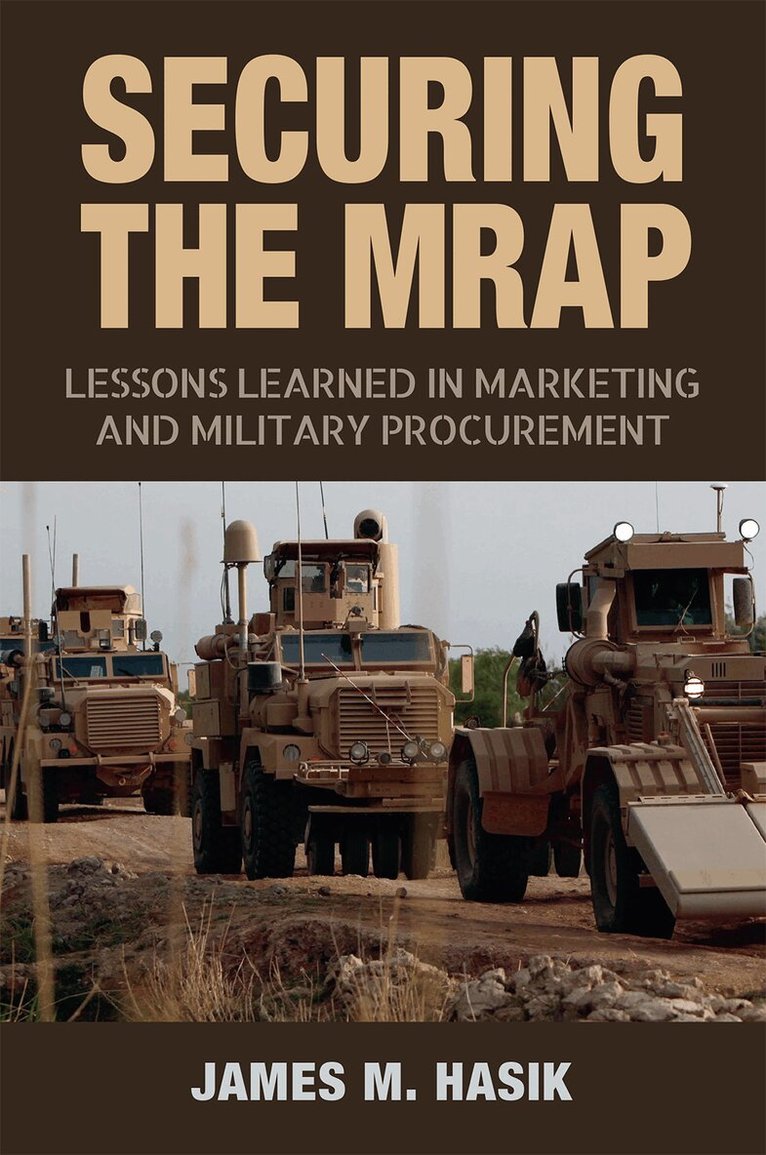 James Hasik - Securing the MRAP, Inbunden