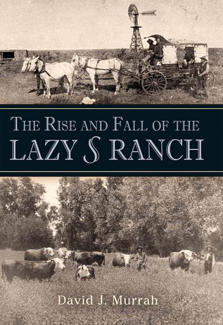 David J. Murrah - Rise and Fall of the Lazy S Ranch, Inbunden. Tillgänglighet: Tillfälligt slut