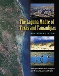 The Laguna Madre of Texas and Tamaulipas, Second Edition Volume 36