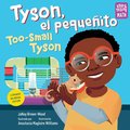 Tyson, el peque�ito / Too-Small Tyson