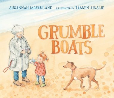 Susannah McFarlane - Grumble Boats, Inbunden
