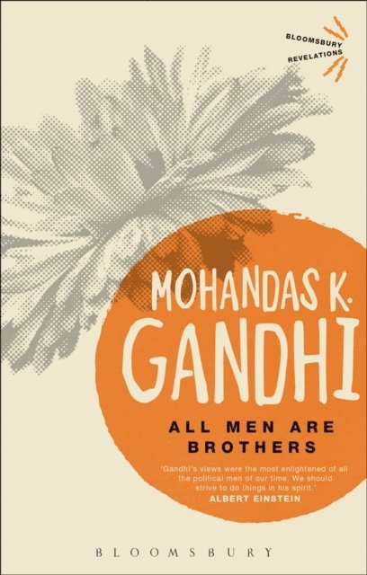 Mohandas K. Gandhi - All Men Are Brothers, E-bok