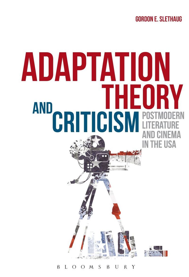 Gordon E. Slethaug - Adaptation Theory and Criticism, Inbunden