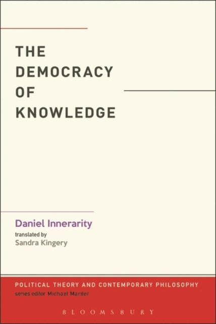 Daniel Innerarity - Democracy of Knowledge, E-bok