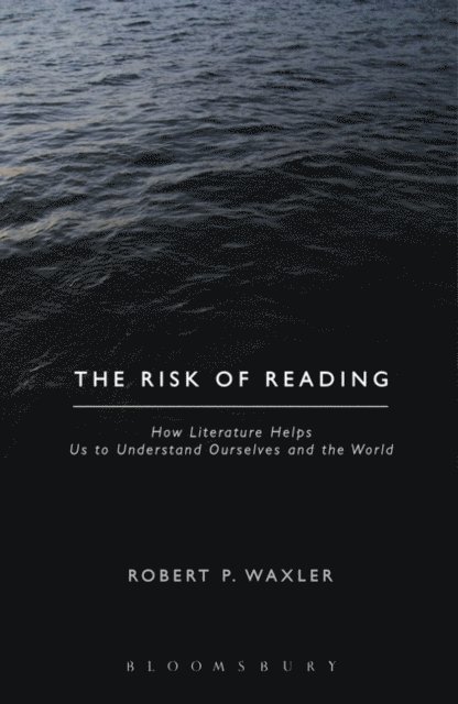 Robert P. Waxler - Risk of Reading, E-bok