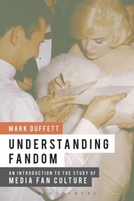 Mark Duffett - Understanding Fandom, E-bok