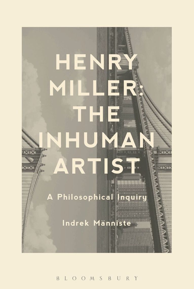 Indrek Männiste - Henry Miller: The Inhuman Artist, Inbunden