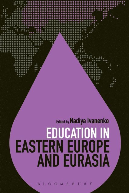 Nadiya Ivanenko - Education in Eastern Europe and Eurasia, E-bok