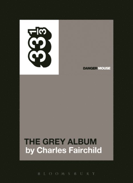 Charles Fairchild - Danger Mouse's The Grey Album, E-bok. Tillgänglighet: Lägg i varukorg