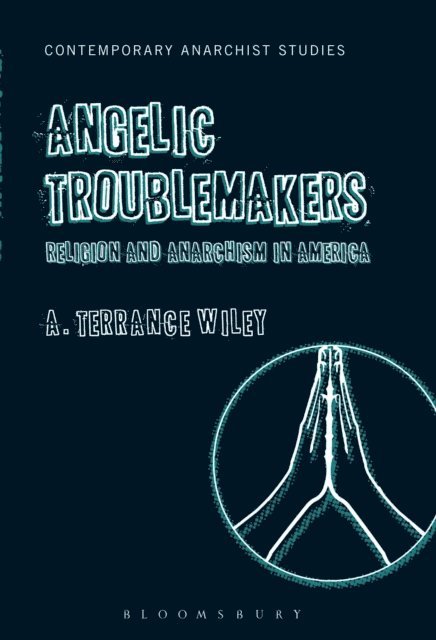 A. Terrance Wiley - Angelic Troublemakers, E-bok
