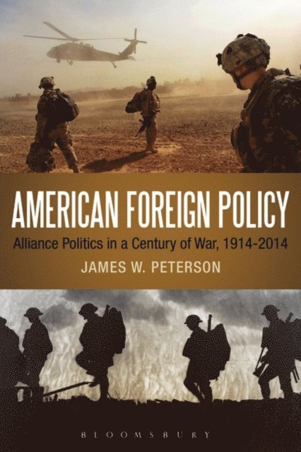 James W. Peterson - American Foreign Policy, E-bok