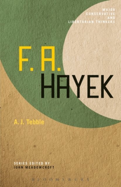 A. J. Tebble - F. A. Hayek, E-bok