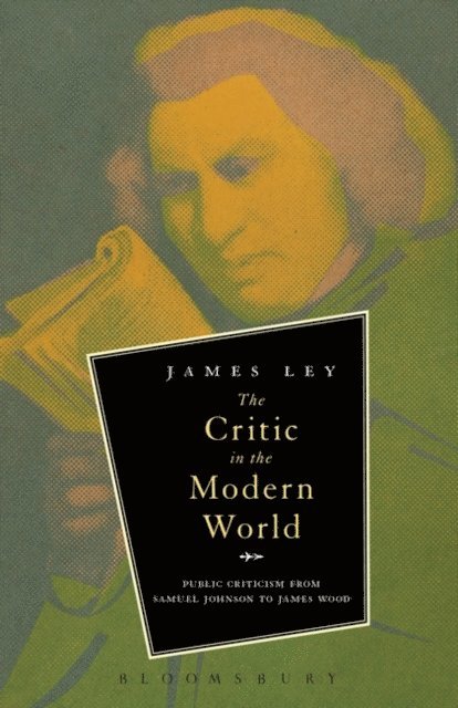 James Ley - Critic in the Modern World, E-bok