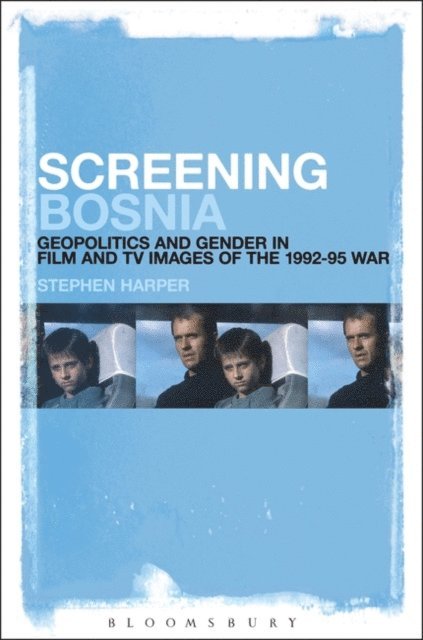 Stephen Harper - Screening Bosnia, E-bok