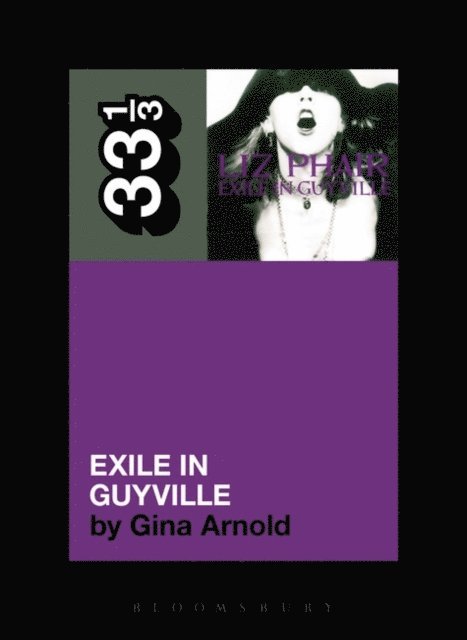 Gina Arnold - Liz Phair's Exile in Guyville, E-bok