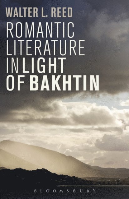 Walter L. Reed - Romantic Literature in Light of Bakhtin, E-bok. Tillgänglighet: Lägg i varukorg