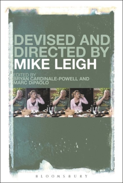 Bryan Cardinale-Powell, Marc DiPaolo - Devised and Directed by Mike Leigh, E-bok