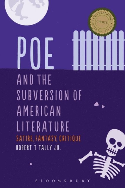 Robert T. Tally Jr. - Poe and the Subversion of American Literature, E-bok