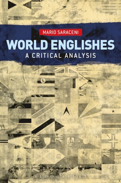 Mario Saraceni - World Englishes: A Critical Analysis, E-bok
