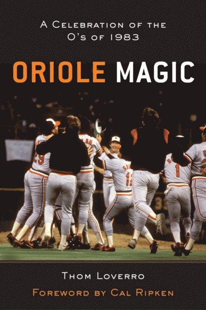 Thom Loverro - Oriole Magic, E-bok