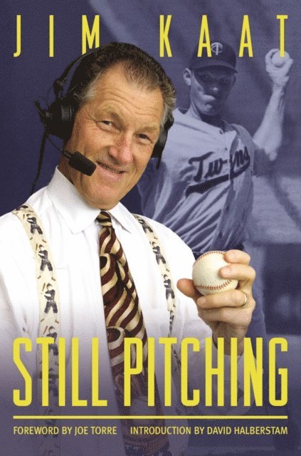 Phil Pepe, Jim Kaat - Still Pitching, E-bok