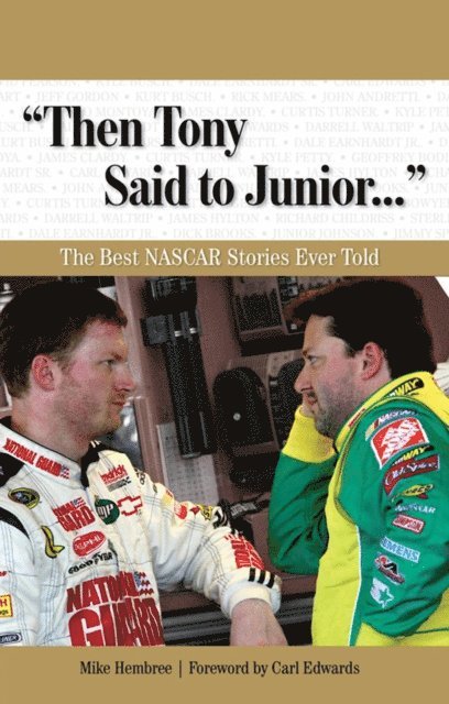 Mike Hembree - &quote;Then Tony Said to Junior. . .&quote;, E-bok