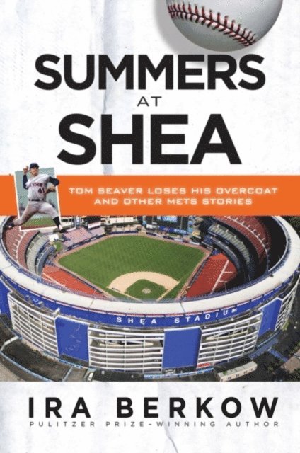 Ira Berkow - Summers at Shea, E-bok