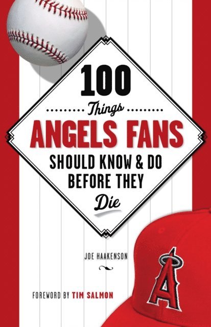 Joe Haakenson - 100 Things Angels Fans Should Know & Do Before They Die, E-bok. Tillgänglighet: Lägg i varukorg