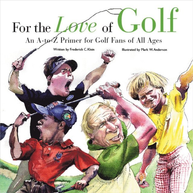 Frederick C. Klein - For the Love of Golf, E-bok