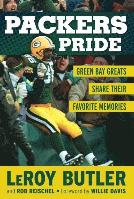 Rob Reischel, LeRoy Butler - Packers Pride, E-bok